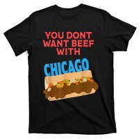 You Don't Want Beef With Chicago Funny Italian Beef Pride T-Shirt