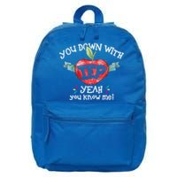 You Down With Iep Yeah You Know Me Special Education Teacher Gift 16 in Basic Backpack