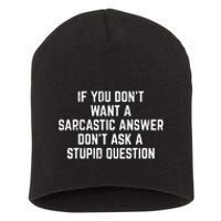 You Dont Want Sarcastic Answer Funny Saying Humor Short Acrylic Beanie