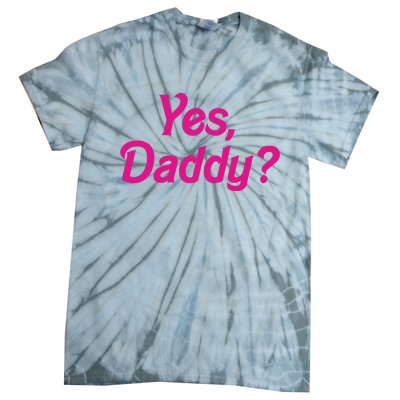 Yes Daddy Tie-Dye T-Shirt