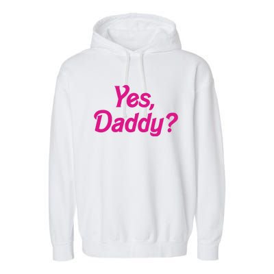 Yes Daddy Garment-Dyed Fleece Hoodie