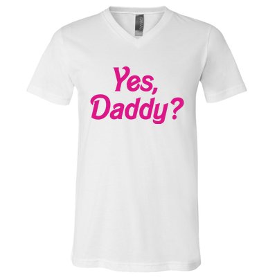 Yes Daddy V-Neck T-Shirt