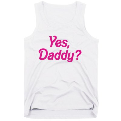 Yes Daddy Tank Top