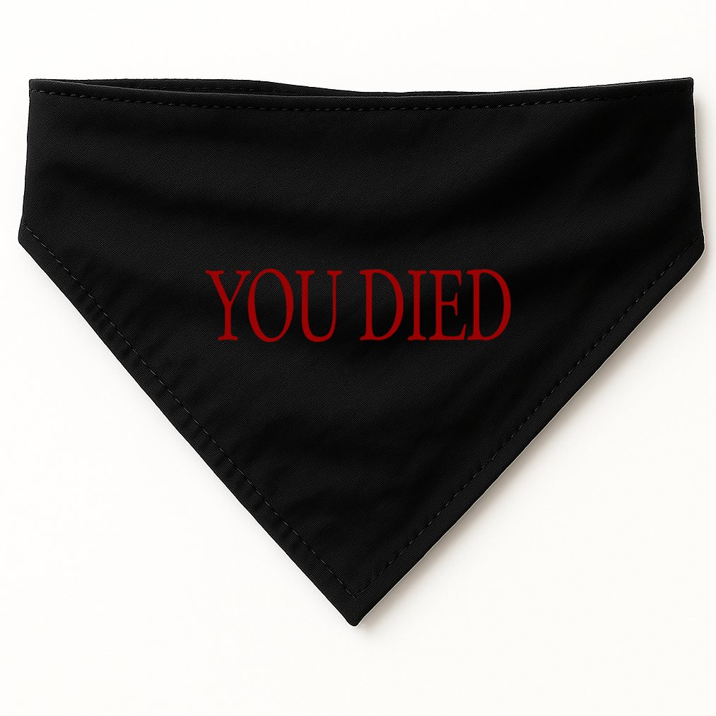 You Died! USA-Made Doggie Bandana