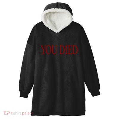 You Died! Hooded Wearable Blanket