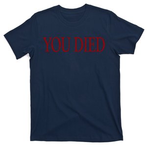 You Died! T-Shirt