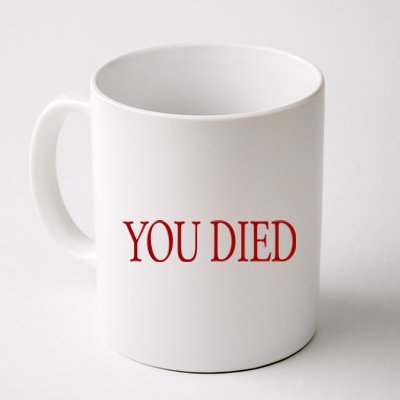 You Died! Coffee Mug