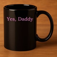 Yes Daddy 11oz C Handle Ceramic Mug