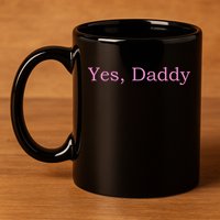 Yes Daddy 11oz C Handle Ceramic Mug