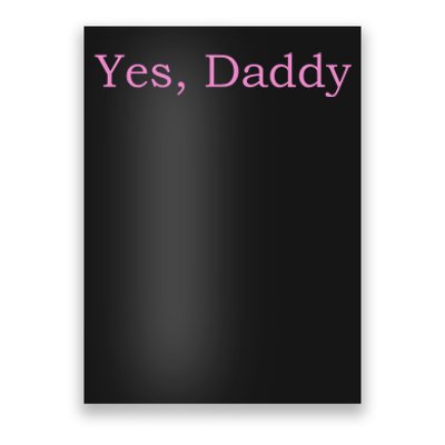 Yes Daddy Poster