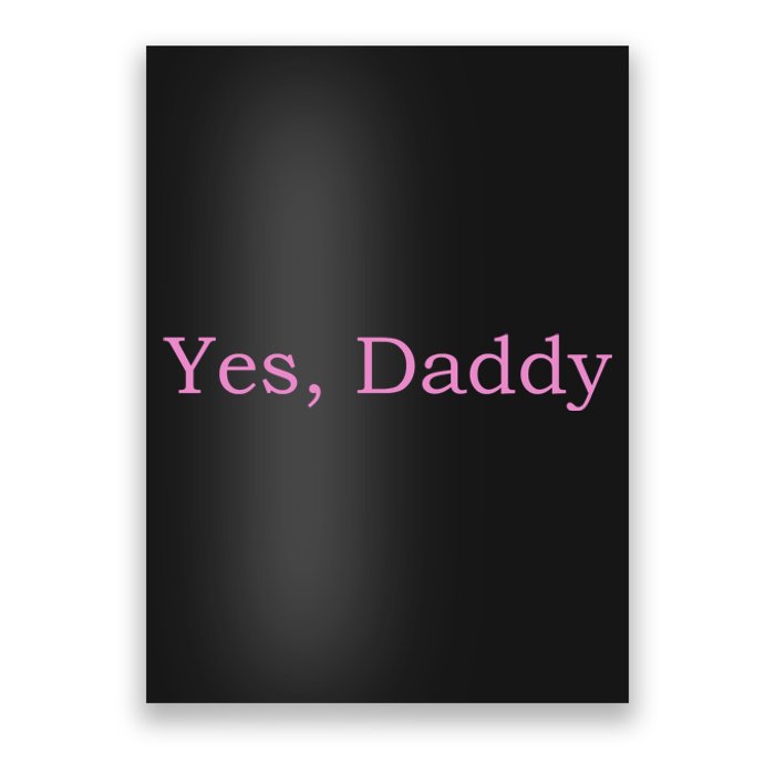 Yes Daddy Poster