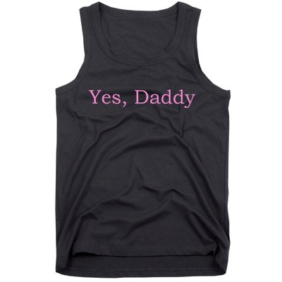 Yes Daddy Tank Top