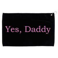 Yes Daddy Grommeted Golf Towel