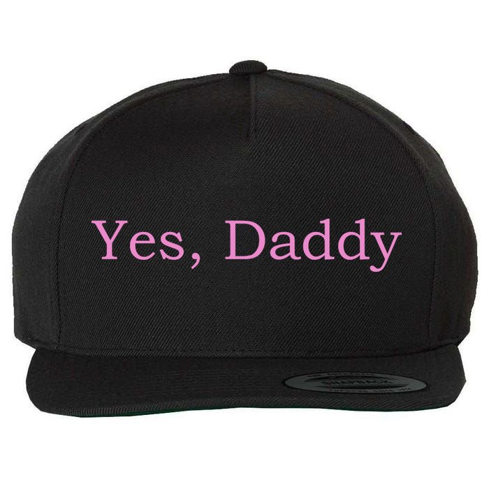 Yes Daddy Wool Snapback Cap