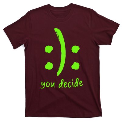 You Decide T-Shirt