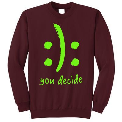 You Decide Tall Sweatshirt