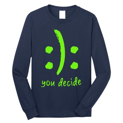 You Decide Long Sleeve Shirt