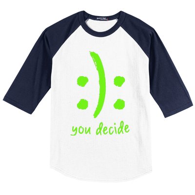 You Decide Baseball Sleeve Shirt