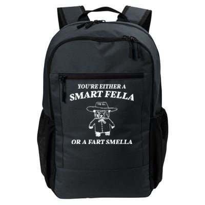 Youre Either A Smart Fella Or A Fart Smella Funny Daily Commute Backpack