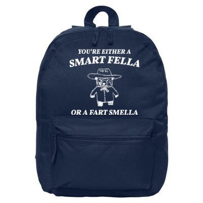 Youre Either A Smart Fella Or A Fart Smella Funny 16 in Basic Backpack