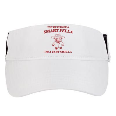 Youre Either A Smart Fella Or A Fart Smella Funny Adult Drive Performance Visor