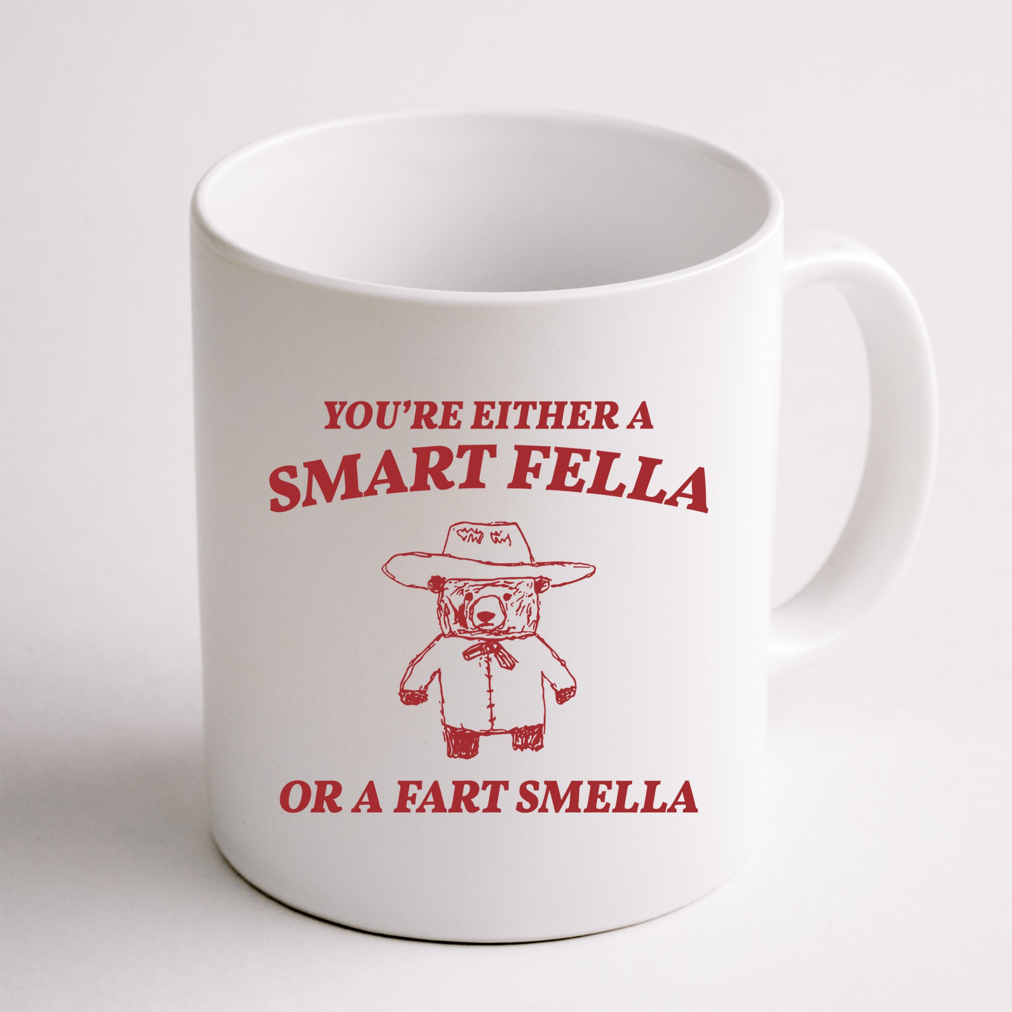 Youre Either A Smart Fella Or A Fart Smella Funny Mug