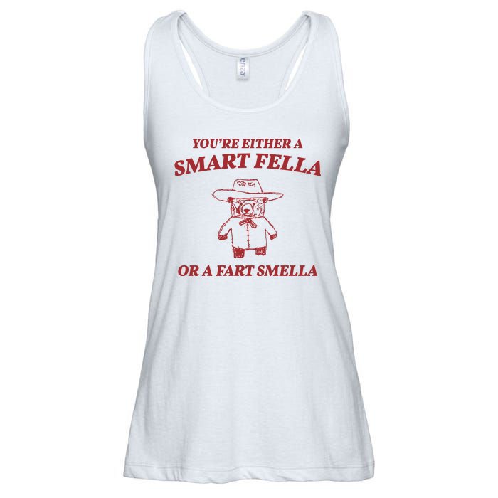 Youre Either A Smart Fella Or A Fart Smella Funny Ladies Essential Flowy Tank