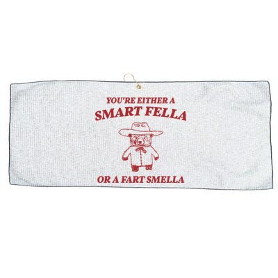 Youre Either A Smart Fella Or A Fart Smella Funny Large Microfiber Waffle Golf Towel