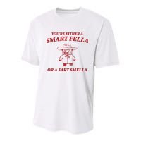 Youre Either A Smart Fella Or A Fart Smella Funny Youth Performance Sprint T-Shirt