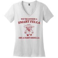 Youre Either A Smart Fella Or A Fart Smella Funny Women's V-Neck T-Shirt