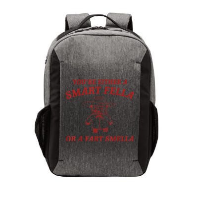 You’Re Either A Smart Fella Or A Fart Smella Vector Backpack