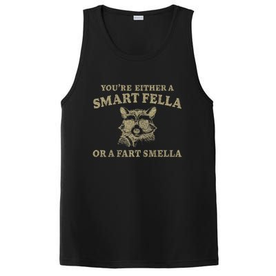 YouRe Either A Smart Fella Or A Fart Smella Funny Sarcastic PosiCharge Competitor Tank