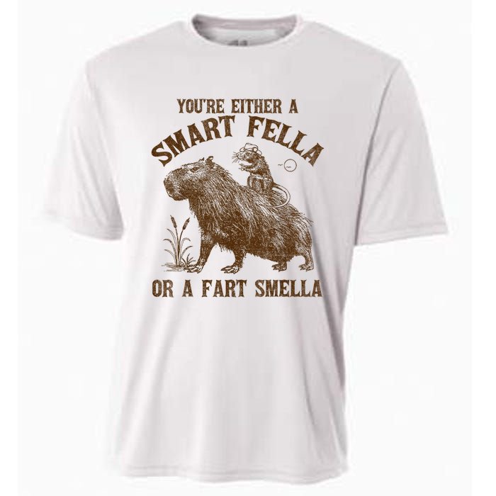 YouRe Either A Smart Fella Or A Fart Smella Cooling Performance Crew T-Shirt