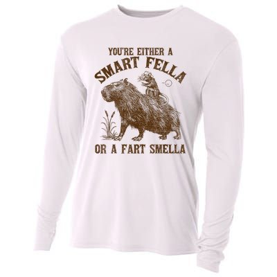 YouRe Either A Smart Fella Or A Fart Smella Cooling Performance Long Sleeve Crew