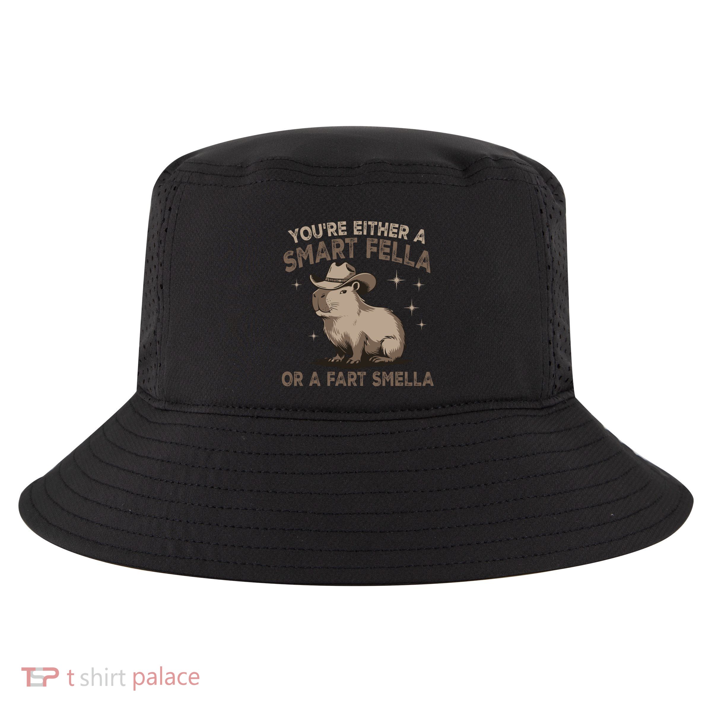 YouRe Either A Smart Fella Or A Fart Smella Cool Comfort Performance Bucket Hat