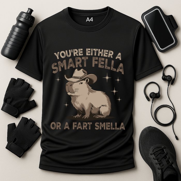 YouRe Either A Smart Fella Or A Fart Smella Performance Shirt