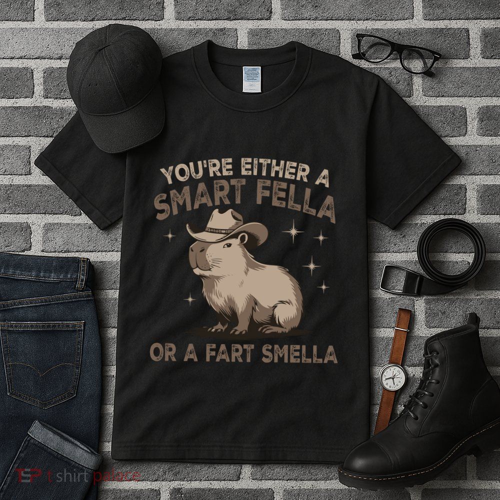 YouRe Either A Smart Fella Or A Fart Smella Tall T-Shirt