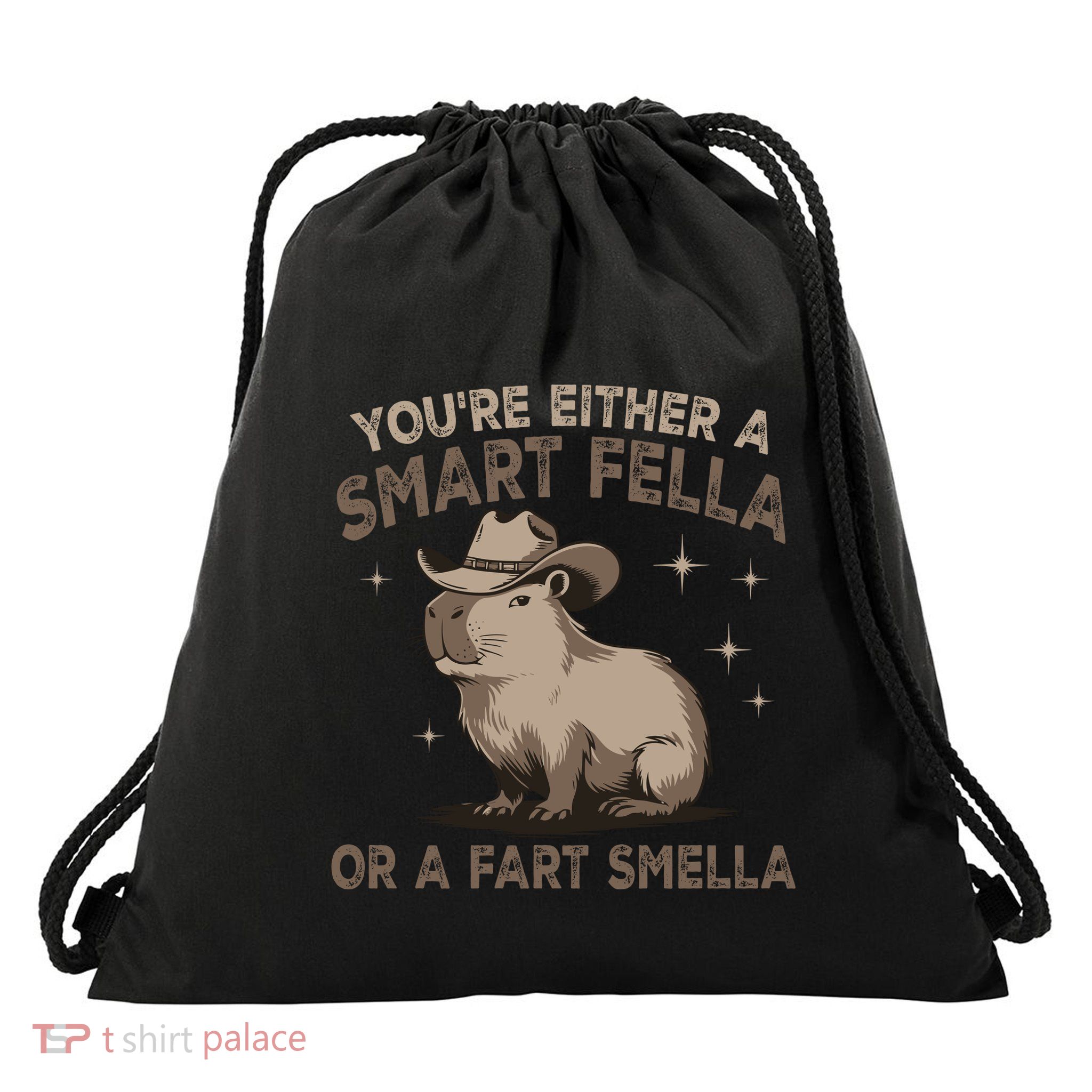 YouRe Either A Smart Fella Or A Fart Smella Drawstring Bag