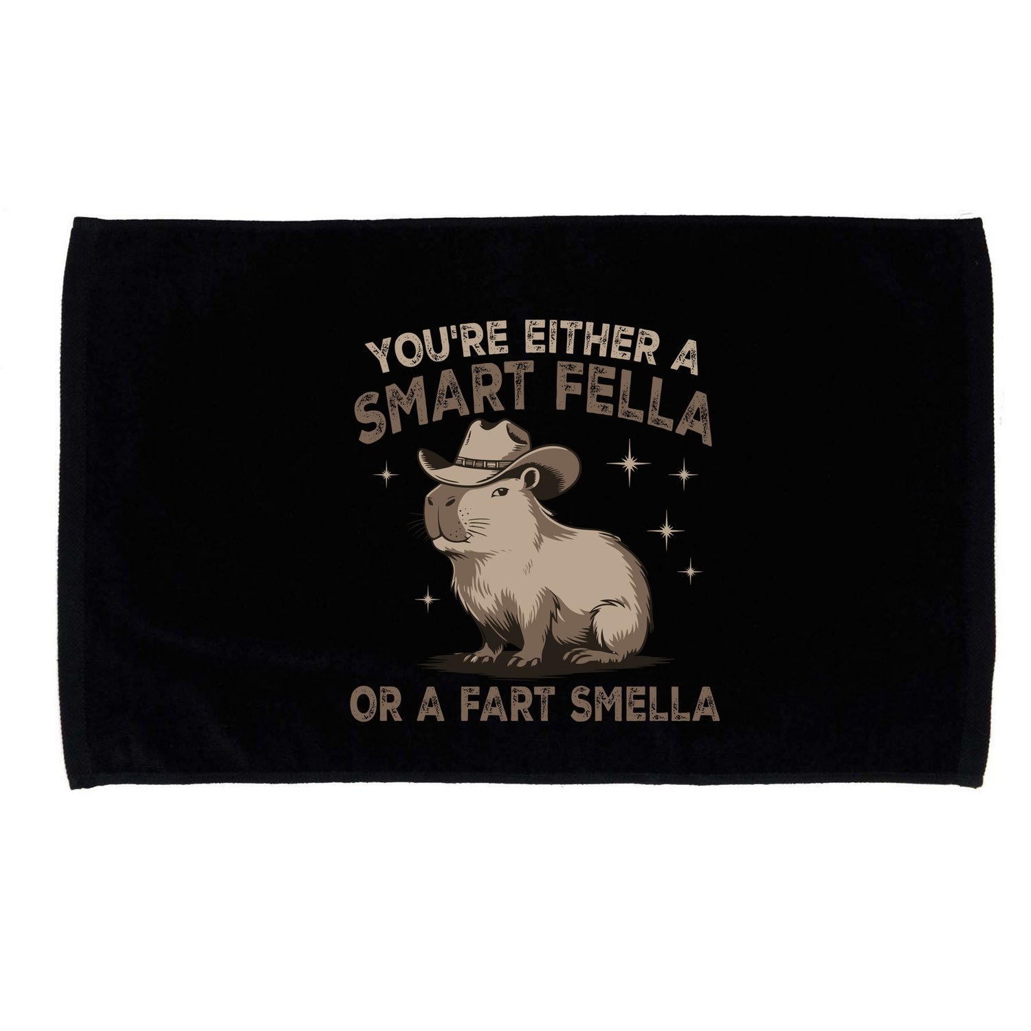 YouRe Either A Smart Fella Or A Fart Smella Microfiber Hand Towel