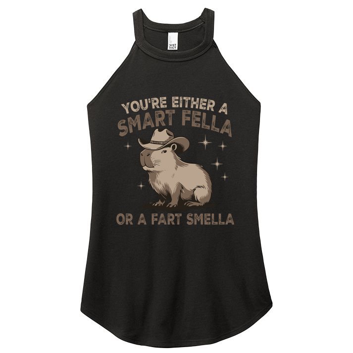 YouRe Either A Smart Fella Or A Fart Smella Women's Perfect Tri Rocker Tank