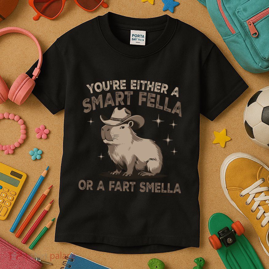 YouRe Either A Smart Fella Or A Fart Smella Kids T-Shirt