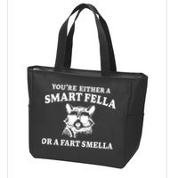 Youre Either A Smart Fella Or A Fart Smella Funny Zip Tote Bag