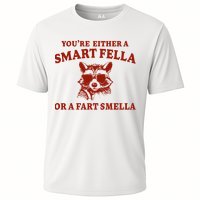 Youre Either A Smart Fella Or A Fart Smella Funny Cooling Performance Crew T-Shirt