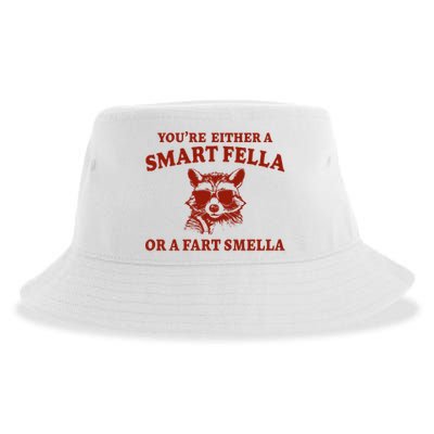 Youre Either A Smart Fella Or A Fart Smella Funny Sustainable Bucket Hat