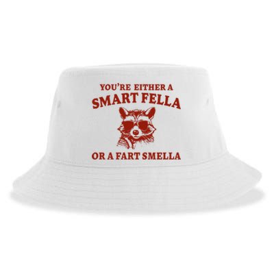 Youre Either A Smart Fella Or A Fart Smella Funny Sustainable Bucket Hat