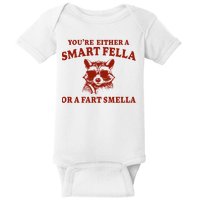 Youre Either A Smart Fella Or A Fart Smella Funny Baby Bodysuit