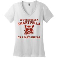 Youre Either A Smart Fella Or A Fart Smella Funny Women's V-Neck T-Shirt