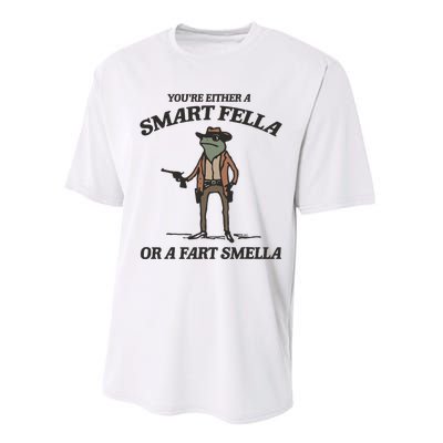 YouRe Either A Smart Fella Or A Fart Smella Vintage Frog Performance Sprint T-Shirt