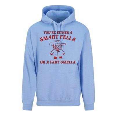 YouRe Either A Smart Fella Or A Fart Smella Unisex Surf Hoodie