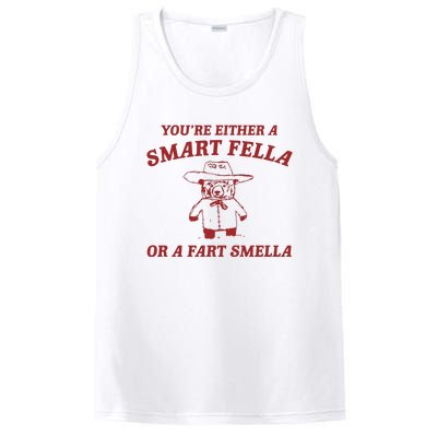 YouRe Either A Smart Fella Or A Fart Smella PosiCharge Competitor Tank